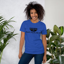 Load image into Gallery viewer, Don&#39;t try Half  Logo - Short-Sleeve Unisex T-Shirt
