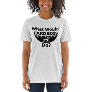 What would Faroboss Do  - Short sleeve t-shirt