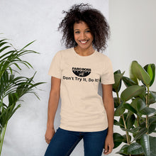 Load image into Gallery viewer, Don&#39;t try Half  Logo - Short-Sleeve Unisex T-Shirt