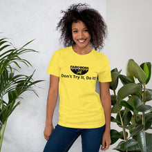 Load image into Gallery viewer, Don&#39;t try Half  Logo - Short-Sleeve Unisex T-Shirt