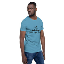 Load image into Gallery viewer, Faroboss: Don&#39;t Try It, Do It! - Short sleeve t-shirt