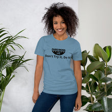 Load image into Gallery viewer, Don&#39;t try Half  Logo - Short-Sleeve Unisex T-Shirt