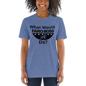 What would Faroboss Do  - Short sleeve t-shirt