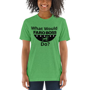 What would Faroboss Do  - Short sleeve t-shirt
