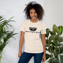 Load image into Gallery viewer, Don&#39;t try Half  Logo - Short-Sleeve Unisex T-Shirt